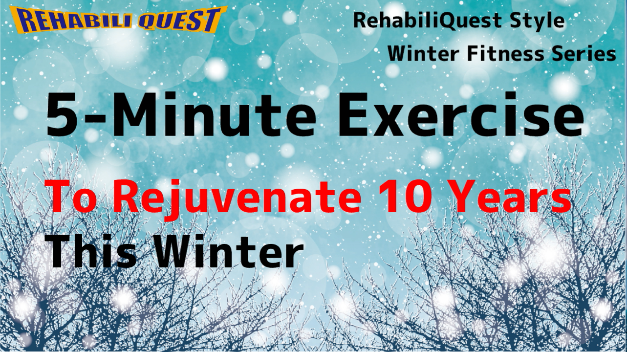 5-Minute Exercise to Rejuvenate 10 Years This Winter